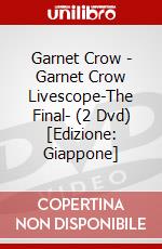 Garnet Crow - Garnet Crow Livescope-The Final- (2 Dvd) [Edizione: Giappone] dvd
