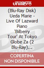 (Blu-Ray Disk) Ueda Marie - Live Of Lazward Piano 'Bilberry Tour' At Tokyo Globe Za (2 Blu-Ray) [Edizione: Giappone] brd