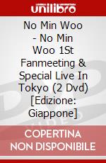 No Min Woo - No Min Woo 1St Fanmeeting & Special Live In Tokyo (2 Dvd) [Edizione: Giappone] dvd