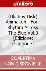 (Blu-Ray Disk) Animaiton - Four Rhythm Across The Blue Vol.3 [Edizione: Giappone] brd
