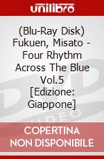 (Blu-Ray Disk) Fukuen, Misato - Four Rhythm Across The Blue Vol.5 [Edizione: Giappone] brd