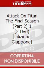 Attack On Titan The Final Season (Part 2) 1 (2 Dvd) [Edizione: Giappone] dvd