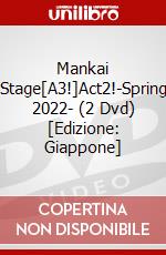 Mankai Stage[A3!]Act2!-Spring 2022- (2 Dvd) [Edizione: Giappone] dvd