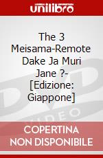 The 3 Meisama-Remote Dake Ja Muri Jane ?- [Edizione: Giappone] dvd