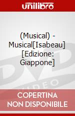 (Musical) - Musical[Isabeau] [Edizione: Giappone] film in dvd