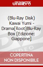 (Blu-Ray Disk) Kawai Yumi - Drama[Root]Blu-Ray Box [Edizione: Giappone] film in dvd