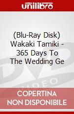 (Blu-Ray Disk) Wakaki Tamiki - 365 Days To The Wedding Ge brd