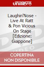 Laughin'Nose - Live At Ratt & Pon Vicious On Stage [Edizione: Giappone] dvd