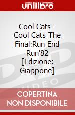 Cool Cats - Cool Cats The Final:Run End Run'82 [Edizione: Giappone] dvd