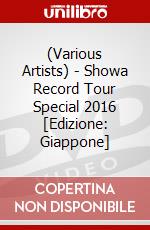 (Various Artists) - Showa Record Tour Special 2016 [Edizione: Giappone] dvd