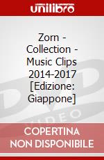 Zorn - Collection - Music Clips 2014-2017 [Edizione: Giappone] dvd