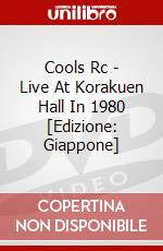 Cools Rc - Live At Korakuen Hall In 1980 [Edizione: Giappone] dvd