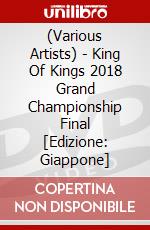 (Various Artists) - King Of Kings 2018 Grand Championship Final [Edizione: Giappone] dvd