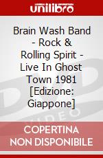 Brain Wash Band - Rock & Rolling Spirit - Live In Ghost Town 1981 [Edizione: Giappone] dvd