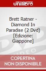 Brett Ratner - Diamond In Paradise (2 Dvd) [Edizione: Giappone] dvd