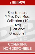Spectreman: P-Pro. Dvd Must Collection (10 Dvd) [Edizione: Giappone] dvd