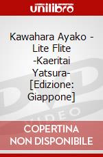 Kawahara Ayako - Lite Flite -Kaeritai Yatsura- [Edizione: Giappone] dvd