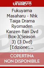 Fukuyama Masaharu - Nhk Taiga Drama Ryomaden Kanzen Ban Dvd Box-3(Season 3) (3 Dvd) [Edizione: Giappone] dvd
