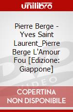 Pierre Berge - Yves Saint Laurent_Pierre Berge L'Amour Fou [Edizione: Giappone] dvd