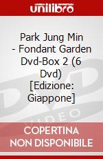 Park Jung Min - Fondant Garden Dvd-Box 2 (6 Dvd) [Edizione: Giappone] dvd