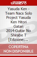Yasuda Ken - Team Nacs Solo Project Yasuda Ken Hitori Gatari 2014-Guitar No Shirabe T [Edizione: Giappone] dvd