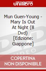 Mun Guen-Young - Mary Is Out At Night (8 Dvd) [Edizione: Giappone] dvd