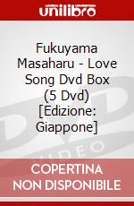Fukuyama Masaharu - Love Song Dvd Box (5 Dvd) [Edizione: Giappone] dvd