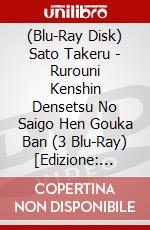 (Blu-Ray Disk) Sato Takeru - Rurouni Kenshin Densetsu No Saigo Hen Gouka Ban (3 Blu-Ray) [Edizione: Giappone] brd