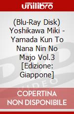 (Blu-Ray Disk) Yoshikawa Miki - Yamada Kun To Nana Nin No Majo Vol.3 [Edizione: Giappone] brd