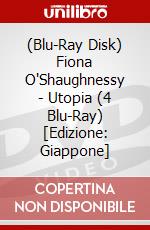 (Blu-Ray Disk) Fiona O'Shaughnessy - Utopia (4 Blu-Ray) [Edizione: Giappone] brd