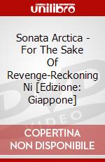 Sonata Arctica - For The Sake Of Revenge-Reckoning Ni [Edizione: Giappone] dvd