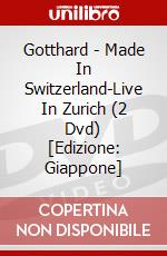 Gotthard - Made In Switzerland-Live In Zurich (2 Dvd) [Edizione: Giappone] dvd