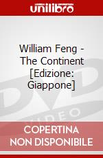 William Feng - The Continent [Edizione: Giappone] dvd
