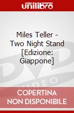 Miles Teller - Two Night Stand [Edizione: Giappone] dvd