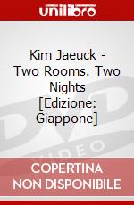 Kim Jaeuck - Two Rooms. Two Nights [Edizione: Giappone] dvd