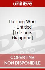 Ha Jung Woo - Untitled [Edizione: Giappone] dvd