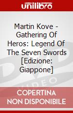 Martin Kove - Gathering Of Heros: Legend Of The Seven Swords [Edizione: Giappone] dvd