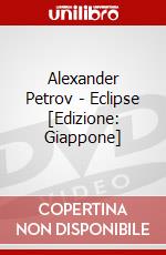 Alexander Petrov - Eclipse [Edizione: Giappone] dvd