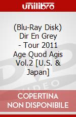 (Blu-Ray Disk) Dir En Grey - Tour 2011 Age Quod Agis Vol.2 [U.S. & Japan] brd