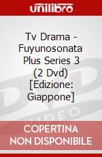 Tv Drama - Fuyunosonata Plus Series 3 (2 Dvd) [Edizione: Giappone] dvd