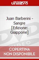 Juan Barberini - Sangre [Edizione: Giappone] dvd