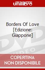Borders Of Love [Edizione: Giappone] dvd