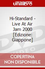 Hi-Standard - Live At Air Jam 2000 [Edizione: Giappone] dvd