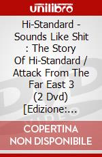 Hi-Standard - Sounds Like Shit : The Story Of Hi-Standard / Attack From The Far East 3 (2 Dvd) [Edizione: Giappone] dvd