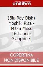 (Blu-Ray Disk) Yoshiki Risa - Mitsu Mitsu [Edizione: Giappone] brd