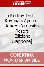 (Blu-Ray Disk) Koyanagi Ayumi - Afureru-Yuuwaku Resort [Edizione: Giappone] brd