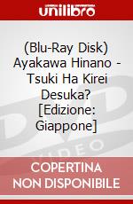 (Blu-Ray Disk) Ayakawa Hinano - Tsuki Ha Kirei Desuka? [Edizione: Giappone] brd