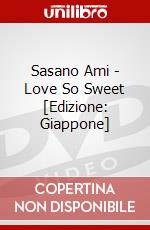 Sasano Ami - Love So Sweet [Edizione: Giappone] dvd