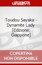 Toudou Sayaka - Dynamite Lady [Edizione: Giappone] dvd