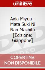 Aida Miyuu - Mata Suki Ni Nari Mashita [Edizione: Giappone] dvd